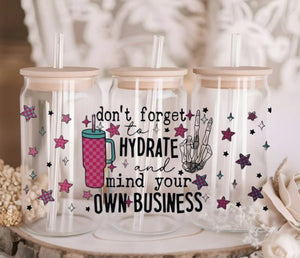 Hydrate & Mind Your Own Business Hydrate & Mind Your Own Business